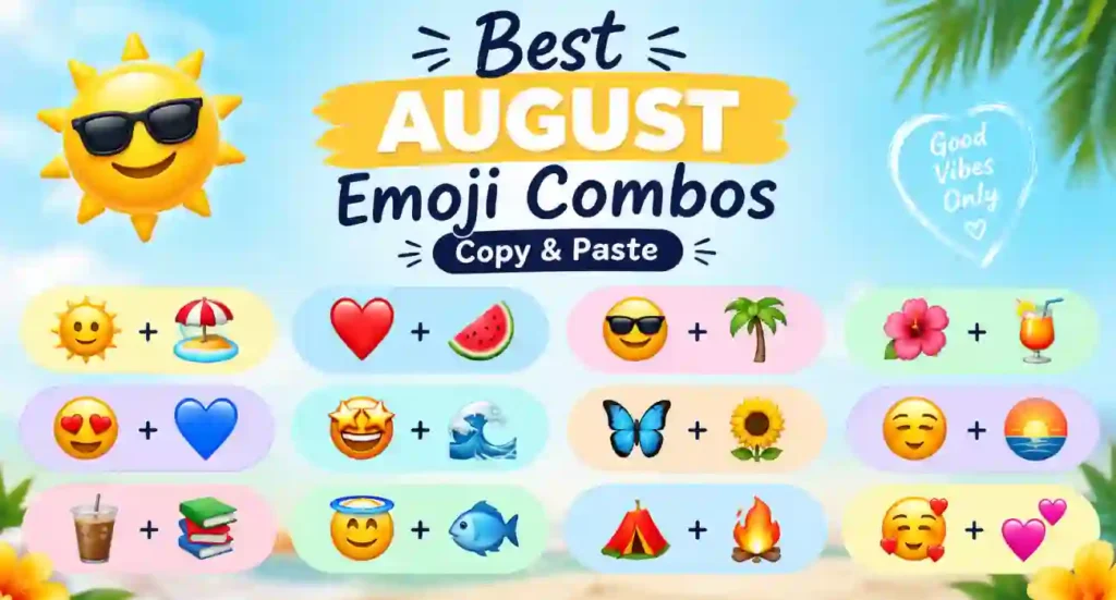 Best August emoji combos copy & paste